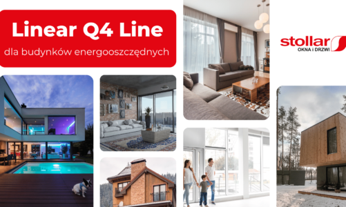 Okna do budynku energooszczędnego – Linear Q4 Line